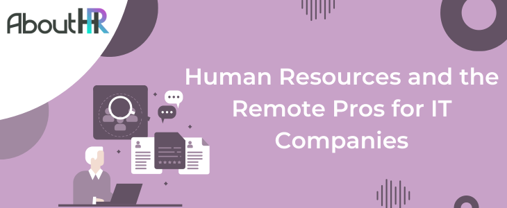 Human Resources and the Remote Pros for IT Companies