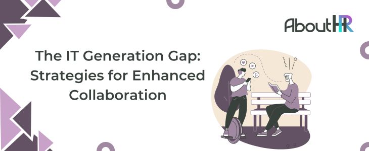 The IT Generation Gap: Strategies for Enhanced Collaboration