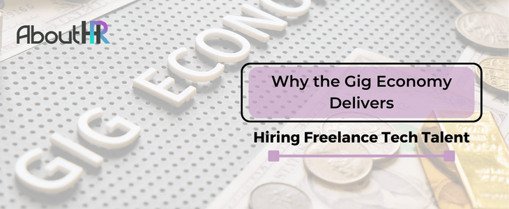 Hiring Freelance Tech Talent: Why the Gig Economy Delivers