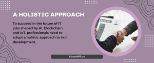 Skillsets for the Future: A Holistic Approach