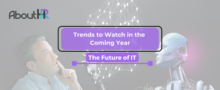 The Future of IT: Trends to Watch in the Coming Years